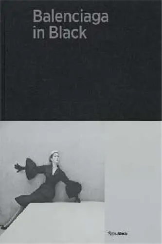 Balenciaga in Black : The Black Work