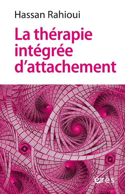 La thérapie intégrée d'attachement