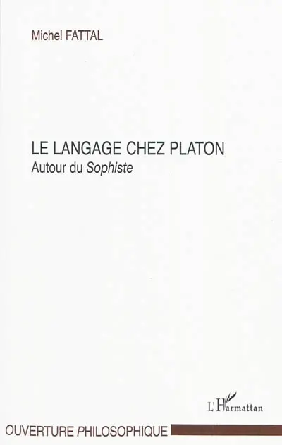 Le langage chez Platon : autour du Sophiste