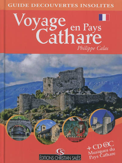Voyage en pays cathare : guide découvertes insolites