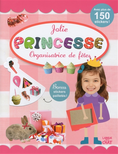 Jolie princesse : organisatrice de rêve