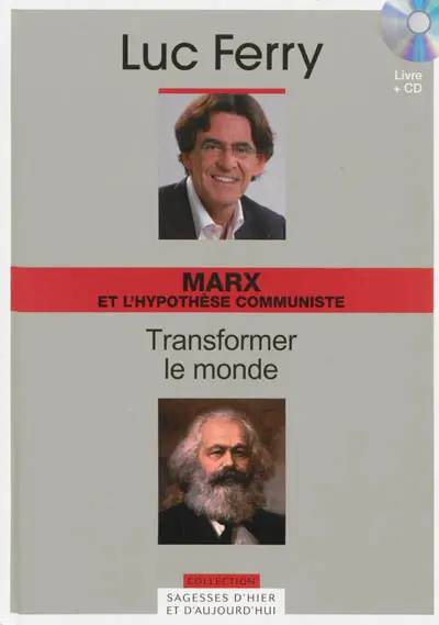 Marx et l'hypothèse communiste : transformer le monde