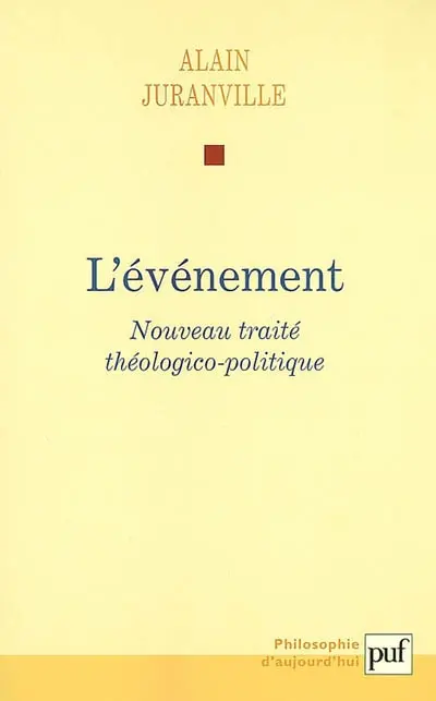 Histoire et savoir philosophique. Vol. 1. L'événement : nouveau traité théologico-politique