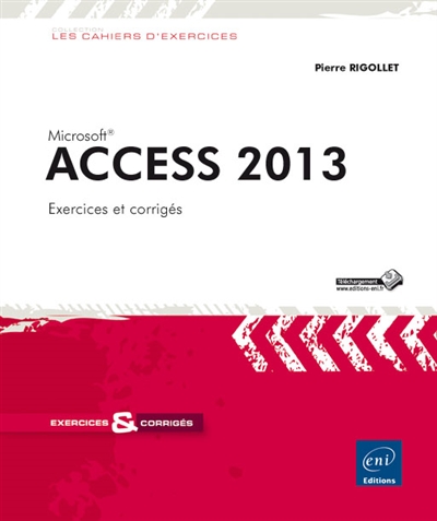 Access 2013 : 33 exercices et corrigés