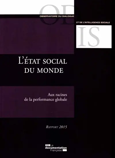 L'état social du monde : aux racines de la performance globale