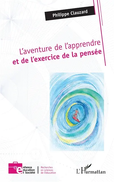 L'aventure de l'apprendre et de l'exercice de la pensée