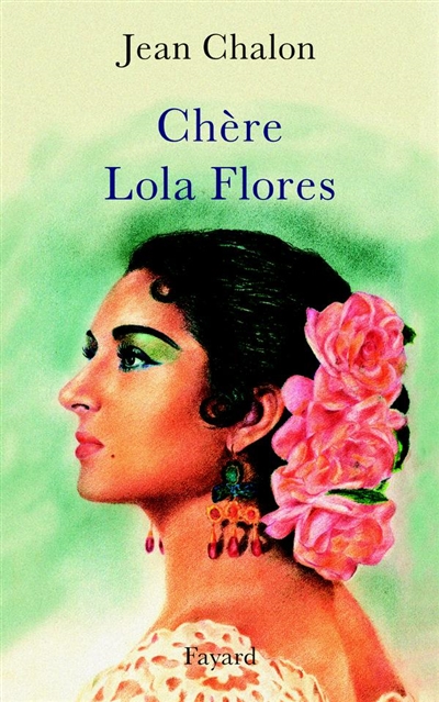 Chère Lola Flores : une hagiographie