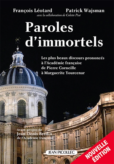 Paroles d'immortels : les...