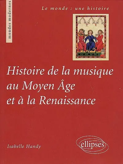 Histoire de la musique au Moyen Age et à la Renaissance