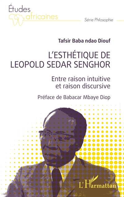 L'esthétique de Léopold Sédar Senghor : entre raison intuitive et raison discursive
