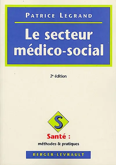 Le secteur médico-social (loi de 1975)