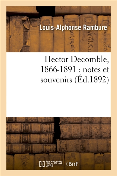 Hector Decomble, 1866-1891...