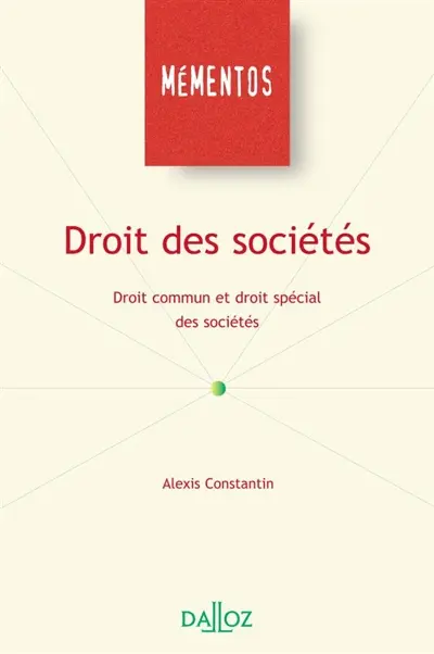 Droit des sociétés. Vol. 1. Droit commun et droit spécial des sociétés