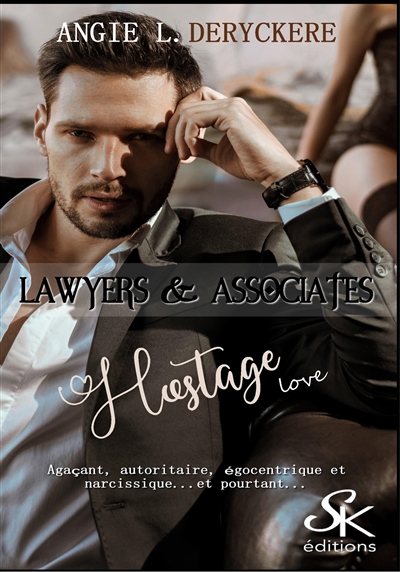 Lawyers & associates. Vol. 3. Hostage love