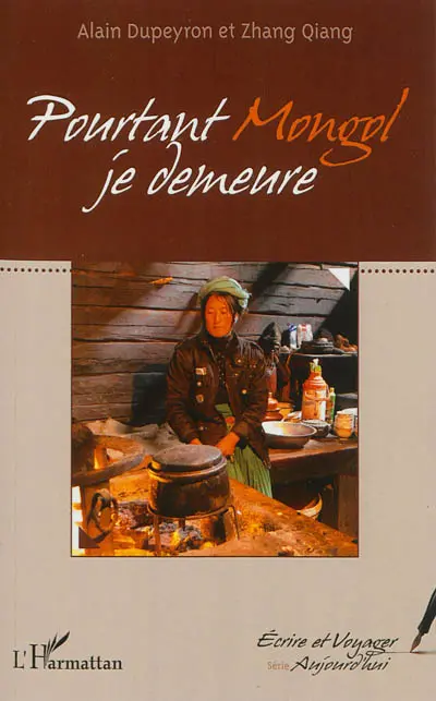 Pourtant Mongol je demeure