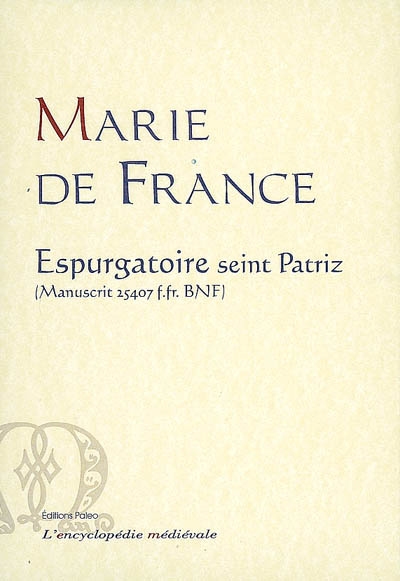 Oeuvres complètes de Marie de France. Vol. 3. Espurgatoire seint Patriz