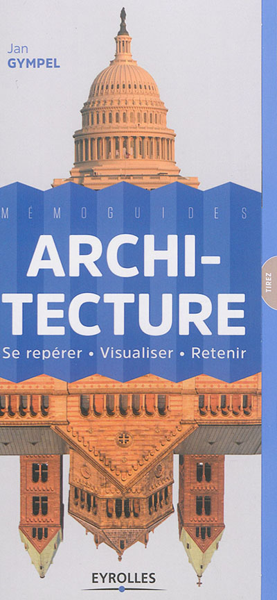 Architecture : se repérer, visualiser, retenir
