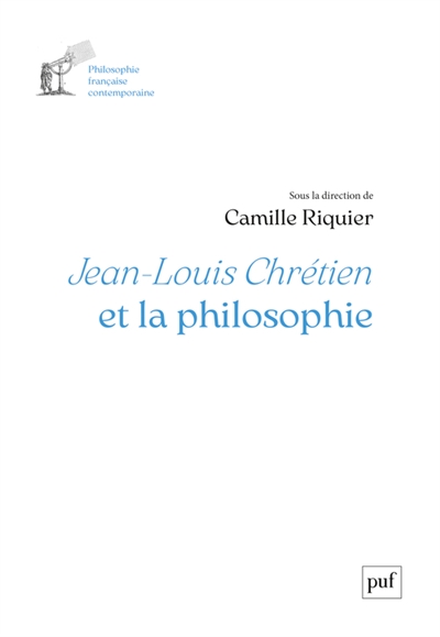 Jean-Louis Chrétien et la philosophie