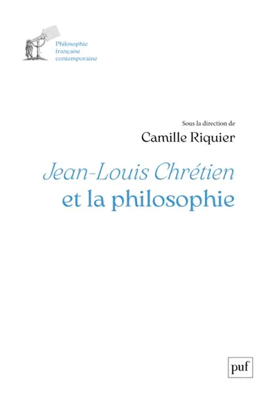 Jean-Louis Chrétien et la philosophie