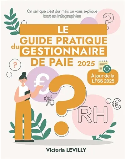 Le Guide Pratique du Gestionnaire de paie 2025