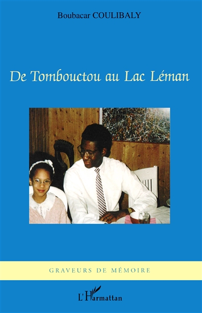 De Tombouctou au lac Léman