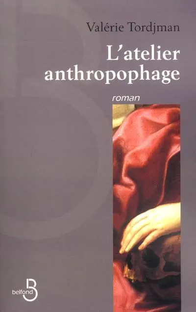 L'atelier anthropophage