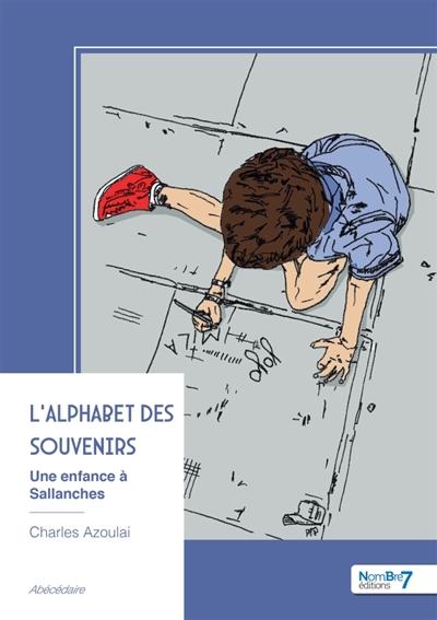 L'alphabet des souvenirs :...