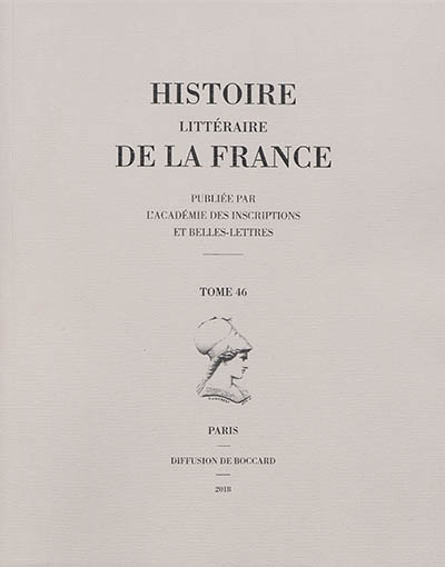 Histoire littéraire de la France. Vol. 46. Jacques Cujas (1522-1590)