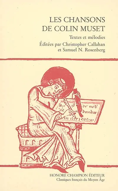 Les chansons de Colin Muset : textes et mélodies
