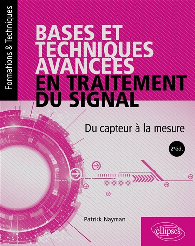 Bases et techniques avancées en traitement du signal : du capteur à la mesure