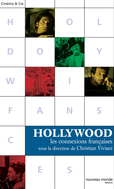 Hollywood : les connexions françaises