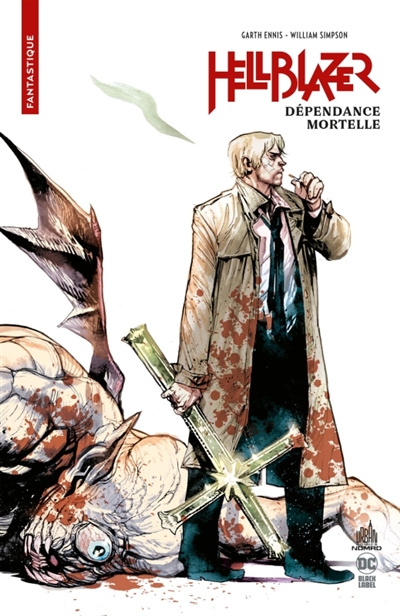 Garth Ennis présente Hellblazer. Vol. 1. Dépendance mortelle