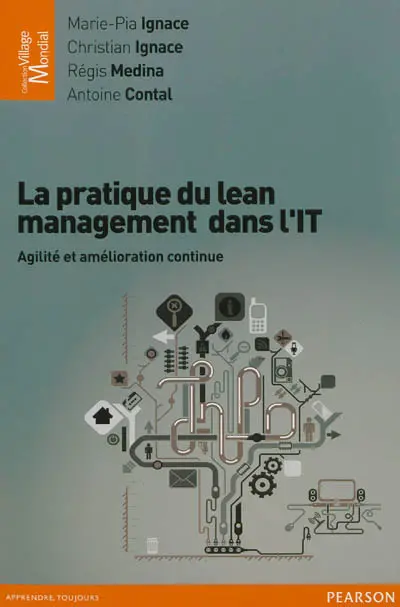 La pratique du lean management dans l'IT : agilité et amélioration continue