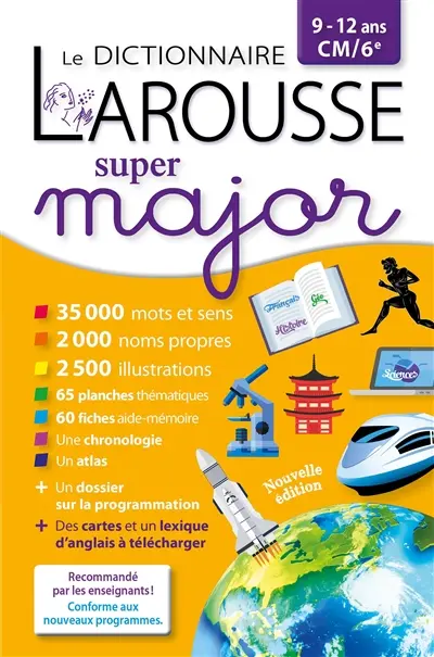 Le dictionnaire Larousse super major, 9-12 ans, CM, 6e