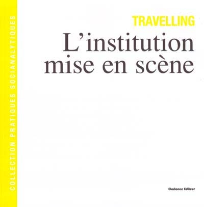 Travelling : l'institution...