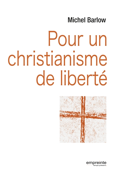 Pour un christianisme de liberté
