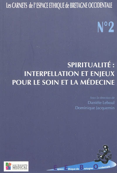 Spiritualité : interpellation et enjeux pour le soin et la médecine