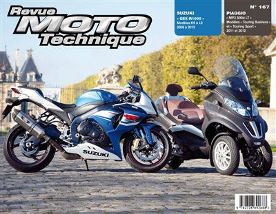 Revue moto technique, n° 167. Piaggio MP3 500LT, Suzuki GSX-R1000