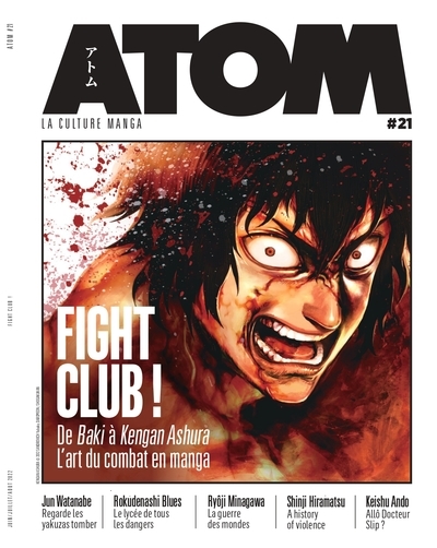 Atom : la culture manga, n° 21. Fight Club ! : de Baki à Kengan Ashura, l'art du combat en manga