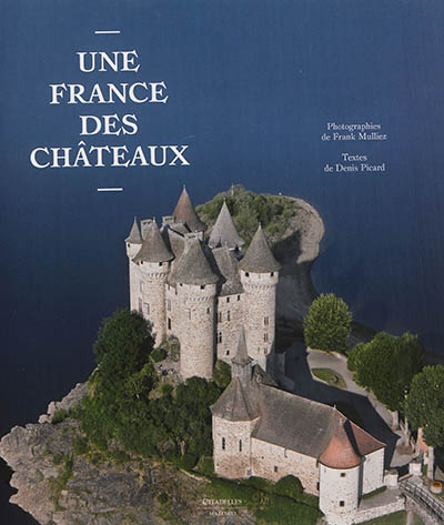 Une France des châteaux