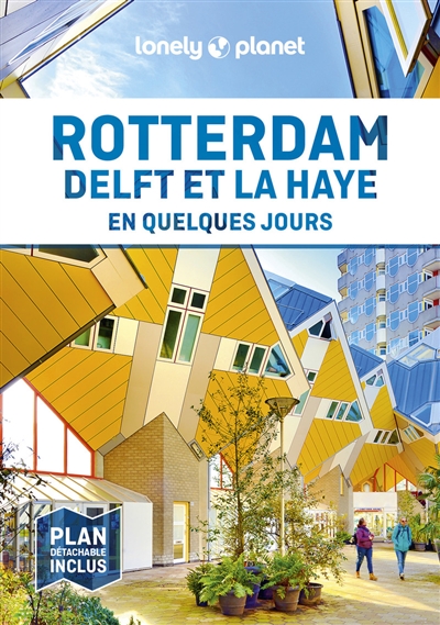 Rotterdam, Delft et La Haye en quelques jours