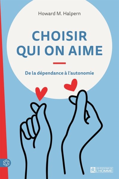 Choisir qui on aime : de la...
