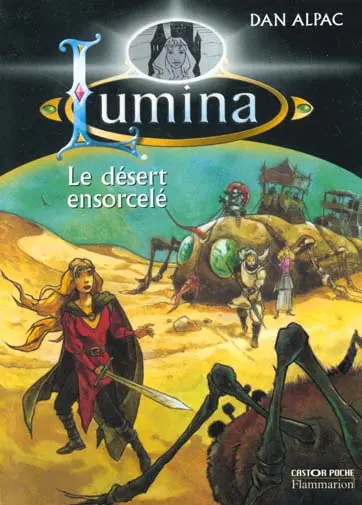 Lumina. Vol. 4. Le désert ensorcelé