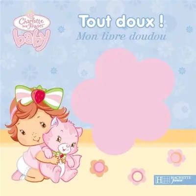 Tout doux ! mon livre doudou