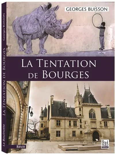 La tentation de Bourges