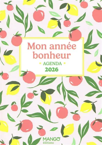 Mon année bonheur : agenda 2026