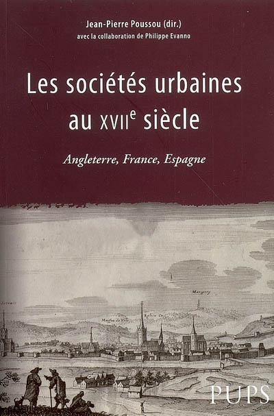 Les sociétés urbaines au XVIIe siècle : Angleterre, France, Espagne