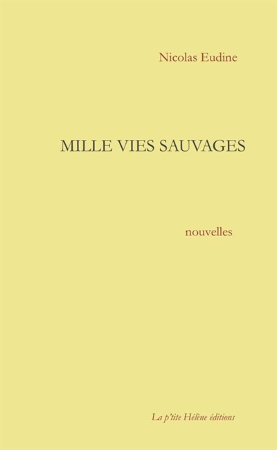 Mille vies sauvages