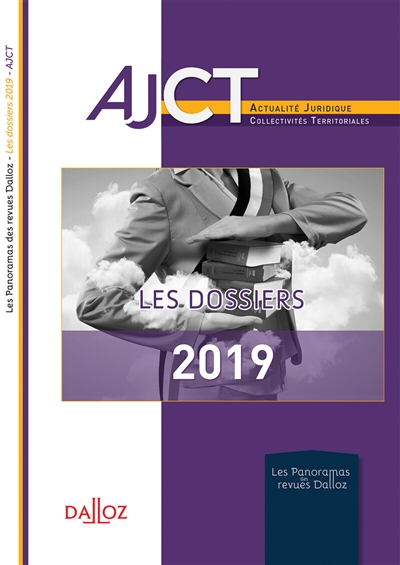 AJCT, les dossiers de l'année 2019