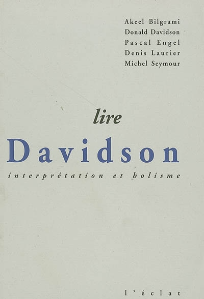 Lire Davidson : interprétation et holisme
